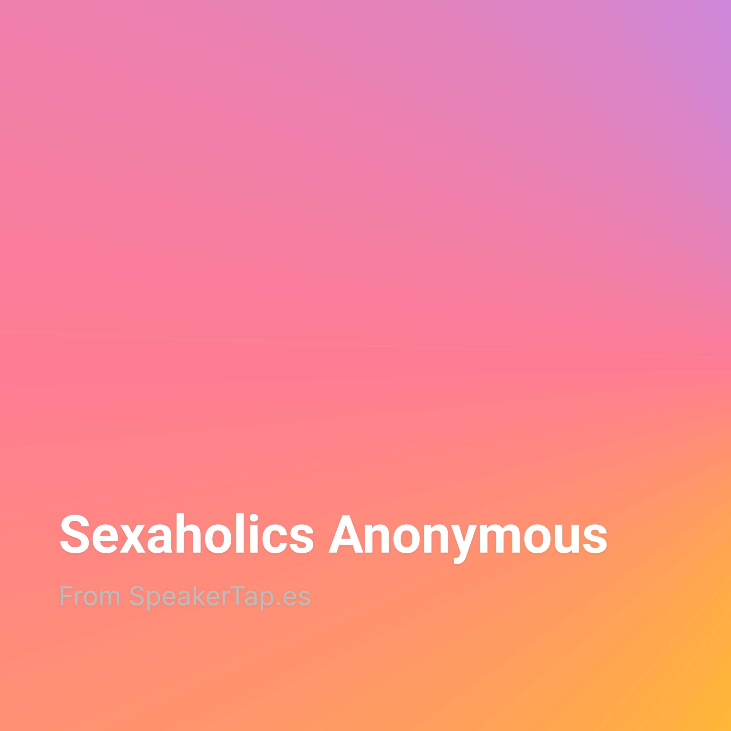 Sexaholics Anonymous